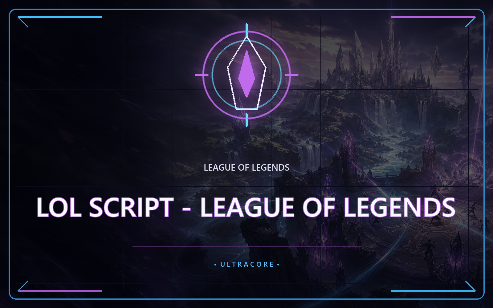 LoL Script - League of Legends